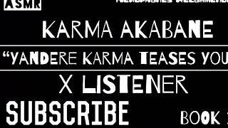 Karma Akabane X Listener  ANIME ASMR  “Yandere Karma Teases You”