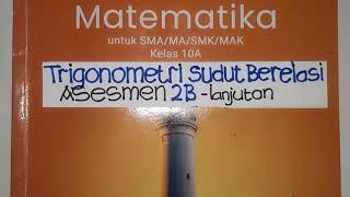 Trigonometri Sudut Berelasi-Asesmen 2 lanjutan  Matematika SMA kelas 10 kurmer.