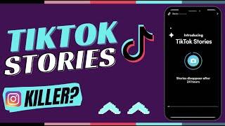 What are TikTok Stories and How Do They Work?  New Feature To Rival Instagram