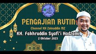 Pengajian Mingguan - KH. Fakhruddin Syafi’i Hadzami