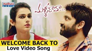 Welcome Back To Love Video Song  Malli Raava  Sumanth  Aakanksha Singh  Gowtam Tinnanuri