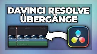 Davinci Resolve Übergänge einfügen - Tutorial