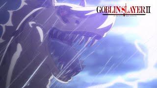 Sea Serpent? At Least its Not Goblins...  GOBLIN SLAYER II