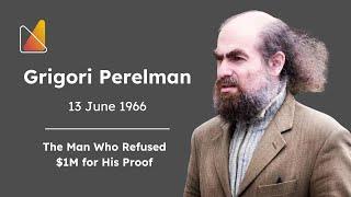 The Genius Who Refused a Million Dollars - Grigori Perelman