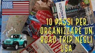 10 PASSI PER ORGANIZZARE UN VIAGGIO ON THE ROAD NEGLI STATI UNITI 