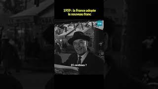 Les Français et le nouveau franc en 1959   #INA #shorts