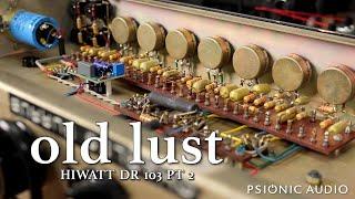 Old Lust  HIWatt DR103 Pt 2