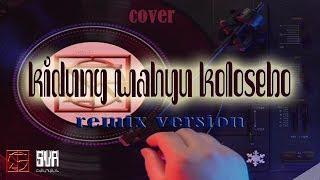 KIDUNG WAHYU KOLOSEBO cover versi REMIX DJ