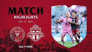 MATCH HIGHLIGHTS Toronto FC at Inter Miami CF  July 17 2024