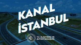 Kanal İstanbul Türkiyenin Stratejik Hamlesi