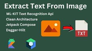 Extract Text From Images Using ML-KIT Text Recognition Api  Clean Architecture  Jetpack Compose