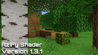 AziFy Shader Version1.3.1 Released  Download now  For Minecraft PE