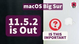 macOS Big Sur 11.5.2 Update Review Whats new Performance Battery Life  TGT