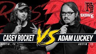 Casey Rocket Vs Adam Luckey  Roast Battle Austin SXSW ‘23
