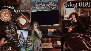 vlog.018 desk makeover reading slump coffee moments ️️