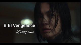 BIBI Vengeance - Dong eun FMV  The glory fmv