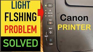 Canon PIXMA Light Blinking Error Problem Solved 