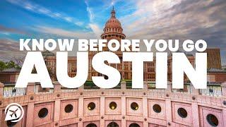 THINGS TO KNOW BEFORE YOU GO TO AUSTIN TEXAS