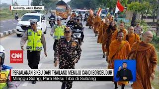 Perjalanan Biksu dari Thailand Menuju Candi Borobudur