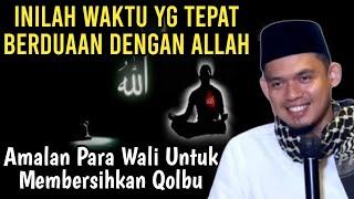 WAKTU YG TEPAT BERDUAAN DENGAN ALLAH‼️BUYA ARRAZY HASYIM