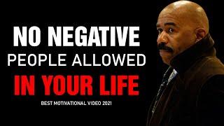 No Negative People Allowed In Your Life Steve Harvey Jim Rohn Les Brown Motivational Speech