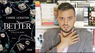 #LibroTRASH Carrie Leighton - Better. Collisione Il peggior libro del 2022 - PARTE 14