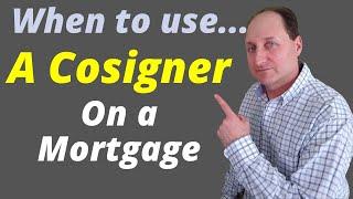 When to Use a Cosigner on a Mortgage - How does cosigning work?
