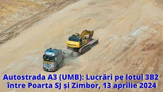 Autostrada A3 UMB lucrări între Poarta SJ și Zimbor 13 aprilie 2024
