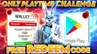 Free Redeem CodeOnly PlayTime Challenge  Free Google Play Code App️