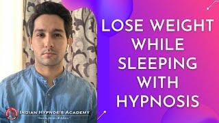 Lose Weight While Sleeping With Hypnosis  Online Hypnotherapy Session by Tarun Malik in Hindi