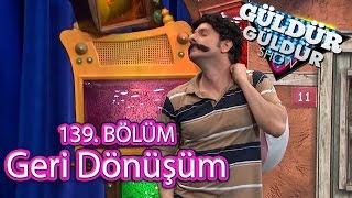 Güldür Güldür Show 139. Bölüm Geri Dönüşüm