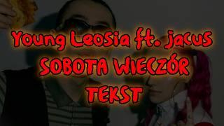 Young Leosia - SOBOTA WIECZÓR TEKST