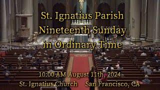 St. Ignatius Parish l Sunday Mass 10 AM 8-11-24