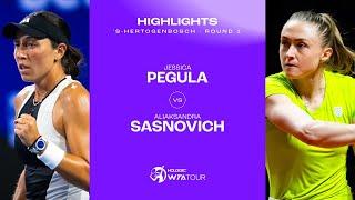 Jessica Pegula vs. Aliaksandra Sasnovich  2024 s-Hertogenbosch Round 1  WTA Match Highlights