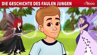 Die Geschichte des Faulen Jungen ‍️  Märchen für Kinder  Gute Nacht Geschichte