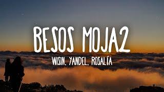 Wisin & Yandel ROSALÍA - Besos Moja2 LetraLyrics