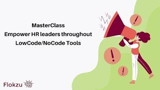 MasterClass -  How to empower HR leaders with No Code BPM tools