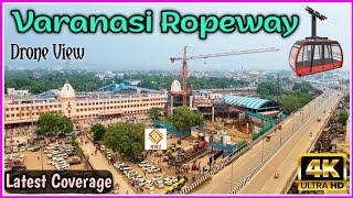 Kashi Ropeway Project  Varanasi Ropeway Construction Update  Varanasi Mega Development  Drone SRJ