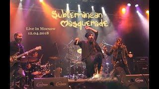 Subterranean Masquerade - Live in Moscow 12.04.2018