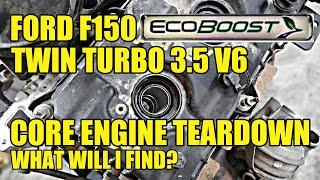 Ford F150 3.5L ECOBOOST Bad Engine Teardown What Will I Find That Failed?