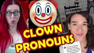 Clown Pronouns And You