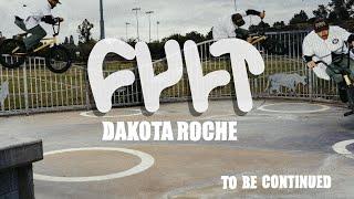 CULTCREW DAKOTA ROCHE TO BE CONTINUED