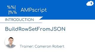 AMPscript BuildRowSetFromJSON Function in Salesforce Marketing Cloud