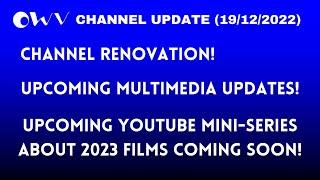 Channel Update 19122022 - New Announcements from Obsessed With Videos