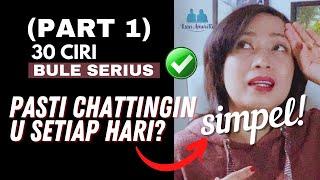 Checklist 30 Ciri Bule Serius️Tips 1-10 Aplikasi Dating International