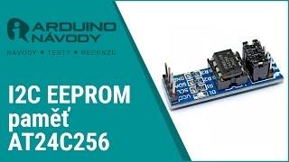 Arduino návody  I2C EEPROM paměť AT24C256