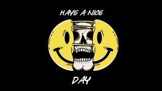 SAEG - Have A Nice Day Official Music Video