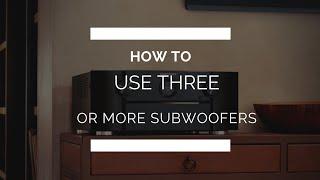 How to Setup Multiple Subwoofers