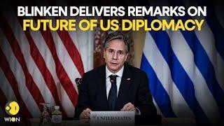 U.S. Secretary Of State Antony Blinken Delivers Remarks On Future Of US Diplomacy  USA LIVE