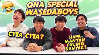 CITA-CITA OTSUKA YUSUKE & TOMO - Q&A SPECIAL WASEDA MANTAPPU BOYS